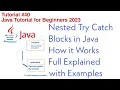 Nested Try Catch Block in Java Exception Handling In Java Full Explained with Examples