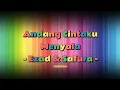 Download Lagu Ezad \u0026 Safura - Andang Cintaku Menyala (Lirik Lagu)
