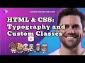 Webflow HTML CSS Masterclass typography and custom classes