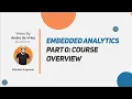 Embedding Tableau - Course Introduction Part 0 of 9