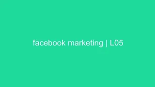 Facebook Marketing L05 