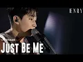 Download Lagu HENRY - 'JUST BE ME' Live @Thailand