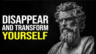 How To Disappear And Transform Yourself