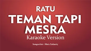 ratu teman tapi mesra karaoke version 
