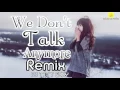 Lagu We Don't Talk Anymore (REMIX) - DJ TÙNG TÍT - TH CHANNEL