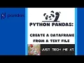 Create a Dataframe from a Text File Using Python Pandas