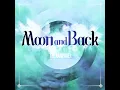 Download Lagu THE RAMPAGE from EXILE TRIBE / Moon and Back