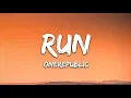 OneRepublic - Run (Lyrics)