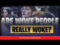 Woke People Can Be Some Of The Most Abusive People You ll Ever Meet