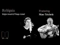 Download Lagu Relíquia - Sergio, Clarice Assad \u0026 Marc Teicholz