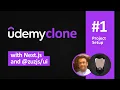 Build a Udemy Clone with Next js - Full Tutorial Series Part 1