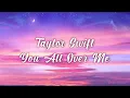 Download Lagu You all over me by Taylor Swift feat  Maren Morris