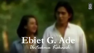 ebiet g ade untukmu kekasih remastered audio 
