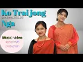Download Lagu ko Trai jong nga / LB 218 (LLR)