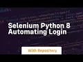 Selenium python 8 automating login