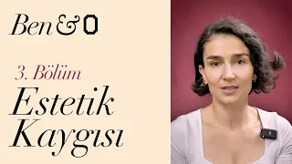 Ben & O - Estetik Kaygısı - 3. Bölüm #yapayzeka #chatgpt ile Sohbet #estetik
