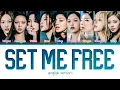 Download Lagu TWICE – Set Me Free (English Ver.) Lyrics (Color Coded Lyrics)