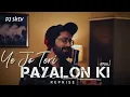 Download Lagu Ye Jo Teri  Payalon Ki Reprise  JalRaj