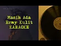 Download Lagu Masih Ada Karaoke dan Lirik Lagu - Ermy Kullit (Tanpa Vokal)