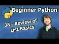 Beginner Python Tutorial 38 - Review of List Basics