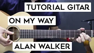 Download (Tutorial Gitar) ALAN WALKER - On My Way | Lengkap Dan Mudah MP3