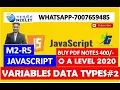 JAVASCRIPT M2-R5 O LEVEL CLASS 2 CHAPTER 2 VARIABLES DATA TYPES FREE TO JOIN
