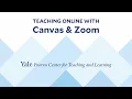 Yale Poorvu Center Teaching Online with Canvas and Zoom