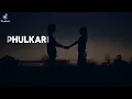 Kami Mehsoos Meri - Phulkari | Punjabi & English Lyrics | Ranjit Bawa