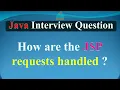 How are the JSP requests handled JAVA INTERVIEW QUESTIONS AND ANSWERS