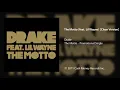 Drake - The Motto (feat. Lil Wayne) [Clean Version]