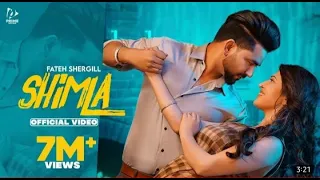 Shimla - Fateh Shergill | Charlie Chauhan | Latest Punjabi Song 2021 - New Punjabi Songs 2021