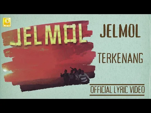 Download MP3 Jelmol - Terkenang (Official Lyric Video)