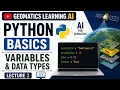 Python Basics for Geomatics Engineering AI Variables Data Types Lecture 3