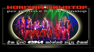 Download polgahawela HORIZON NEW DJ nostop CORONA 3 PCR 2021 MP3