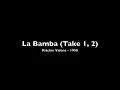Ritchie Valens -  La Bamba (Take 1 & 2) 1958