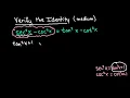 Verify the Trig Identity - Uses Pythagorean Identities