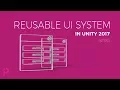 Unity 2017 - Reusable UI System
