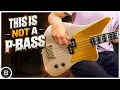 THIS IS DEFINITELY NOT A P-BASS