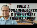 Build A Firefox Extension - Domain Blocker Tab Utility Firefox Addon