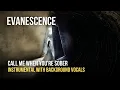Lagu Evanescence - Call Me When You're Sober [Instrumental With Background Vocals]