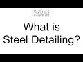 What is Steel Detailing