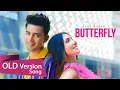 Download Lagu Butterfly- Old Version by Jass Manak |  Bann Ke Tussi Butterfly Song