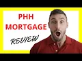 PHH Mortgage Review Pros and Cons of Their Services