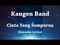 [ Karaoke Lyrics ]  Kangen Band - Cinta Yang Sempurna
