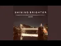 Download Lagu Shining Brighter