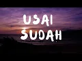 Lagu Kangen Band - Usai Sudah (Lyric)