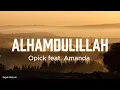 Download Lagu Opick feat. Amanda - Alhamdulillah - Lyrics