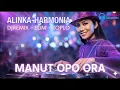 Lagu “ALINKA HARMONIA – DJ REMIX | EDM – KOPLO | MANUT OPO ORA (FULL BASS VERSION