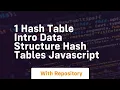1 hash table intro data structure hash tables javascript