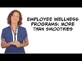 Employee Wellness Programs More Than Smoothies